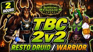 2 Hour TBC 2v2 Marathon | Resto Druid Warrior vs Meta