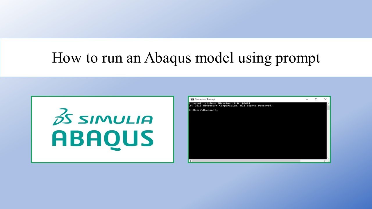 How To Run An Abaqus Model Using Prompt