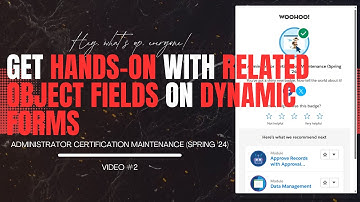 Get Hands-On with Related Object Fields in Dynamic Forms | Salesforce Admin Guide