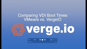 Comparing VM Boot Time VMware vs. VergeOS