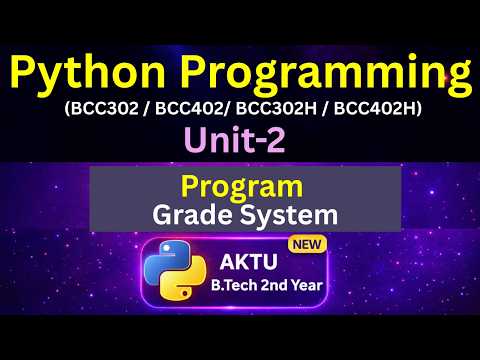 U2L9 Program - Grade System | Python for AKTU B.Tech 2nd Year | BCC302 | BCC402 | Eduglue