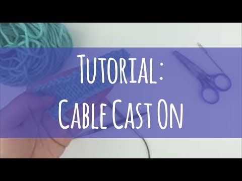 Tutorial: Cable Cast On