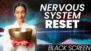 Deep Nervous System Reset | Black Screen | 10 hour Healing Music To Sleep To | Sound Bath Meditation