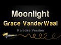 Grace VanderWaal - Moonlight (Karaoke Version)