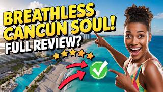 Breathless Cancun Soul Full Review