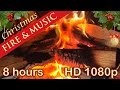 ☆ 8 HOURS ☆ CHRISTMAS MUSIC with FIREPLACE ♫ Christmas Music Instrumental ☆ LONG playlist ☆ YULE LOG