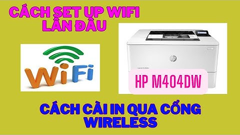 Hướng dẫn kết nối không dây với máy in hp