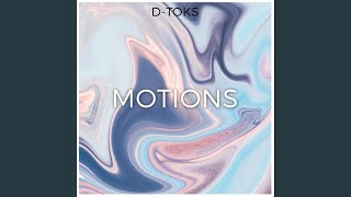 Motions - D-toks