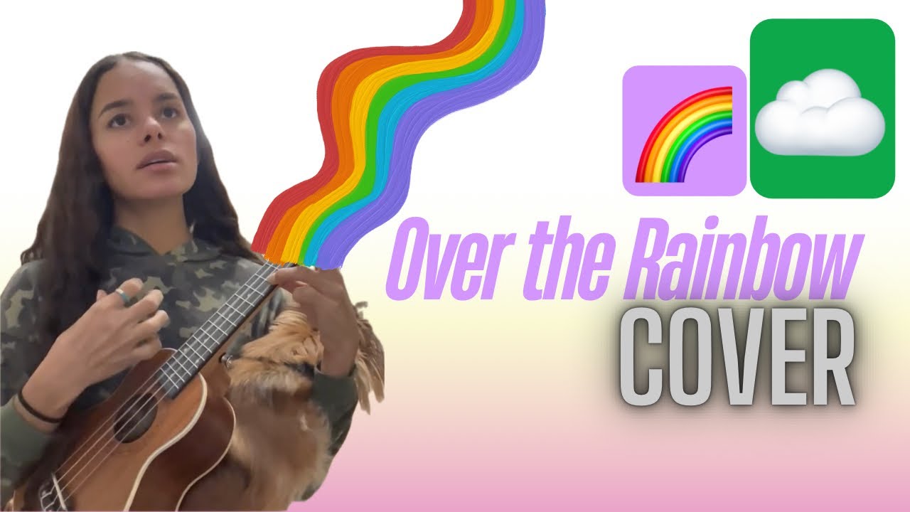 Over the Rainbow - Cover - Yanelisa