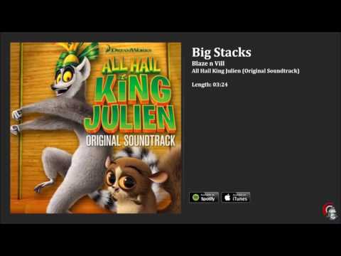 All Hail King Julien OST - Big Stacks