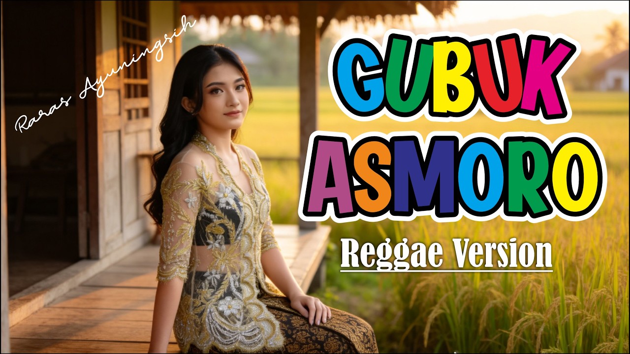 GUBUK ASMORO Cover Reggae Version by Raras Ayuningsih