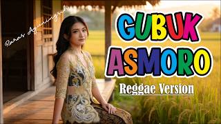 GUBUK ASMORO Cover Reggae Version by Raras Ayuningsih