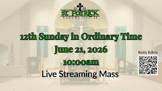 St. Patrick Catholic Church Mass June 21, 2026