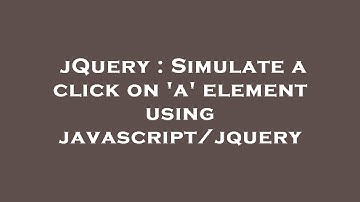 jQuery : Simulate a click on 