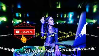 DJ Nofin Asia Slow Remix - Gurauan Berkasih