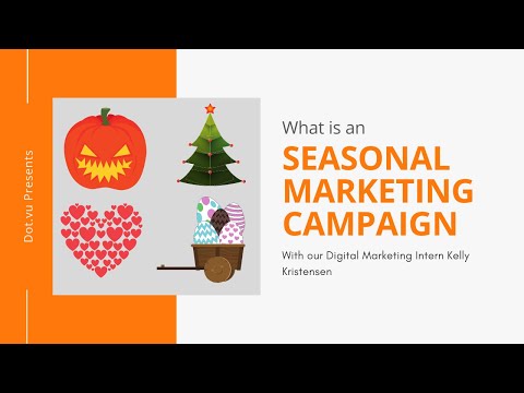 What is a Seasonal Marketing Campaign? - video from Dot.vu