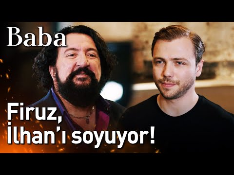 Baba 14. Bölüm - Firuz, İlhan'ı Soyuyor!