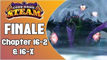 Code Name S.T.E.A.M. | FINALE: Chapter 16-2 & 16-X