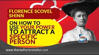 Florence Scovel Shinn How To Use Your Power To Attract A Specific Person