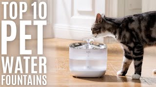 Top 10: Best Cat Water Fountains of 2022 / Pet Water Fountain for Cats and Dogs, Dog Water Dispenser