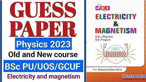 Physics guess paper 2023 | Electricity and magnetism | PU/UOS/GCUF