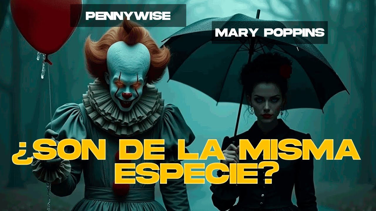 Pennywise Y Mary Poppins Son De La Misma Especie | reacion a teoria.