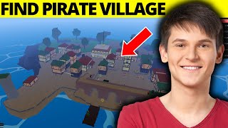 How To Find Pirate Village in Blox Fruits - Full Guide