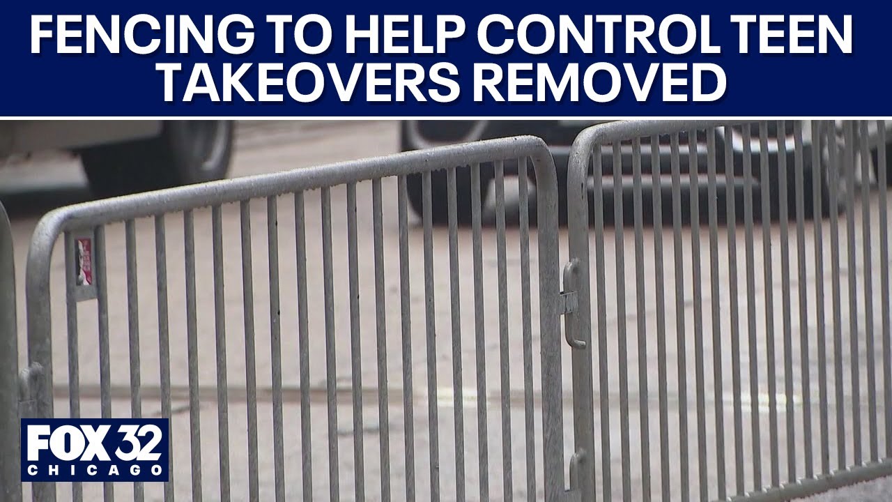 Chicago fencing to help control teen takeovers removed, residents react