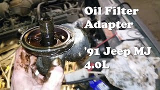 Oil Filter Adapter Leak Fix - 1991 Jeep Comanche (MJ)