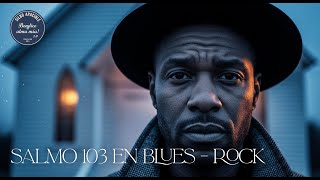 Bendice Alma Mía 2.0 - Salmo 103 Disponible En Youtube Music, Spotify, Apple Music, Y