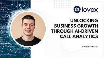 Unlocking Business Growth Through AI-Driven Call Analytics With Michael Worthington from iovox