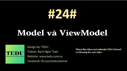 #24: Model và ViewModel | ASP.NET Core MVC | TEDU