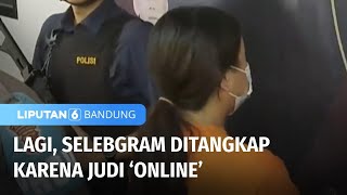 Lagi, Selebgram Ditangkap karena Judi 'Online' | Liputan 6 Bandung
