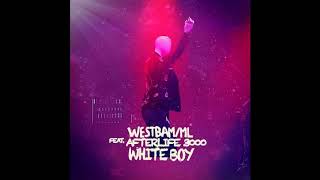 WestBam/ML feat. AfterLife 3000 - White Boy (Edit) [2020]
