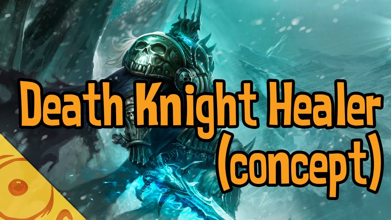 Necrotic Death Knight - Healer Role Concept