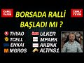 BORSADA RALLİ BAŞLADI MI ? CANLI YAYIN | #thyao #tcell  #tuprs #enka #akbnk #altın #borsa #bist100