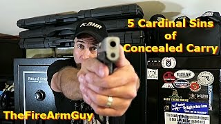 5 Cardinal Sins of Concealed Carry - TheFireArmGuy