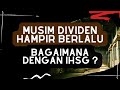 Market Update !!! Musim Dividen mulai berlalu, bagaimana bursa?