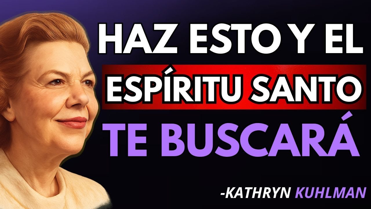 Descubre el SECRETO para que el Espíritu Santo TE ENCUENTRE | Kathryn Kuhlman