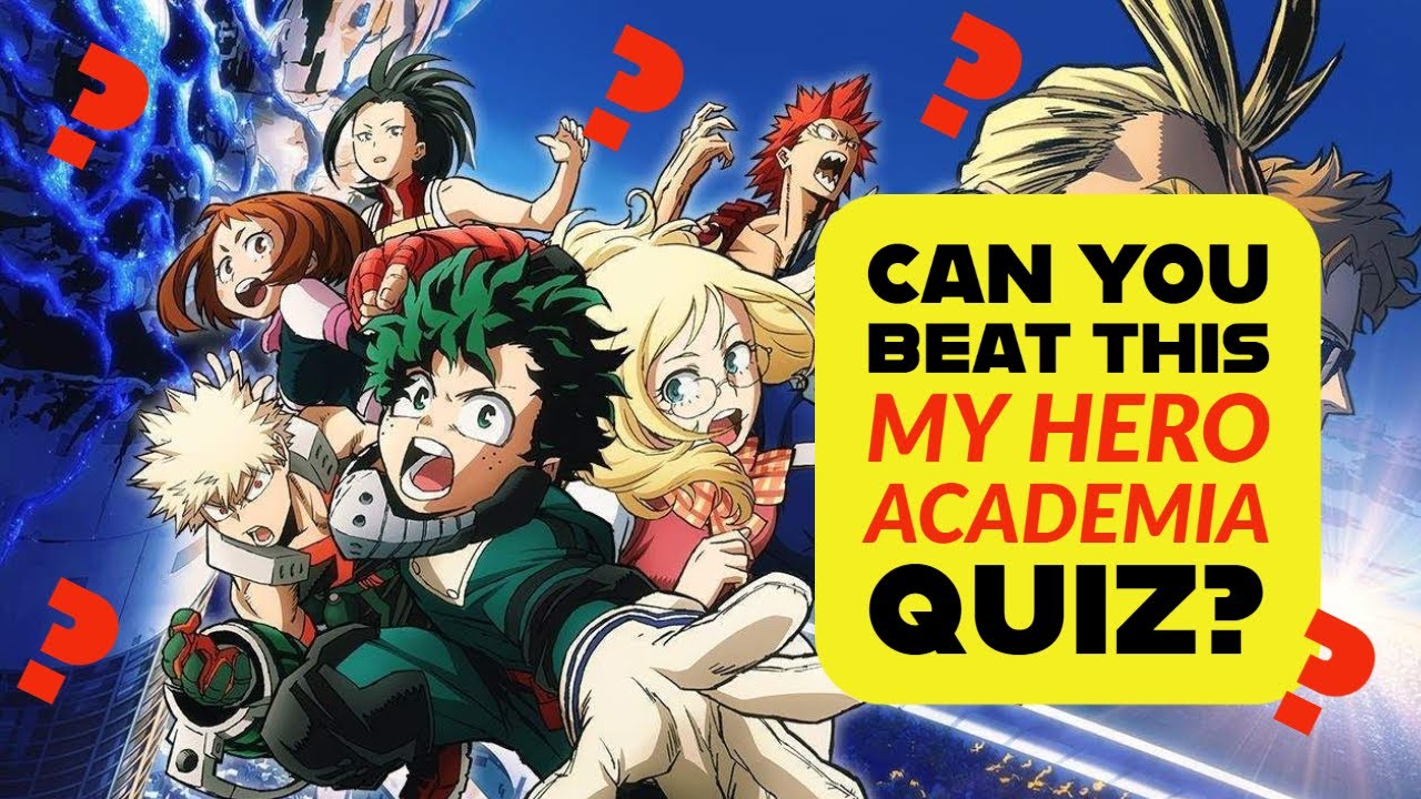 MY HERO ACADEMIA QUIZ!