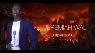 Jeremiah Wal Gile_Ba how ja buoy ke rieet kuoth |  lyrics | Sound of revival