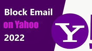 How to Block Emails on Yahoo Mail