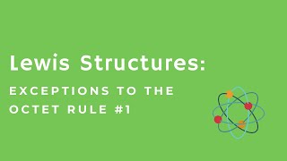 Lewis Structures: Exceptions to the Octet Rule #1