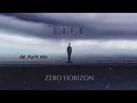 Zero Horizon - Fuck You