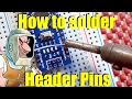 How to solder header pins