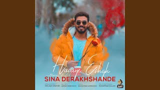 Havaye Eshgh - Sina Derakhshande