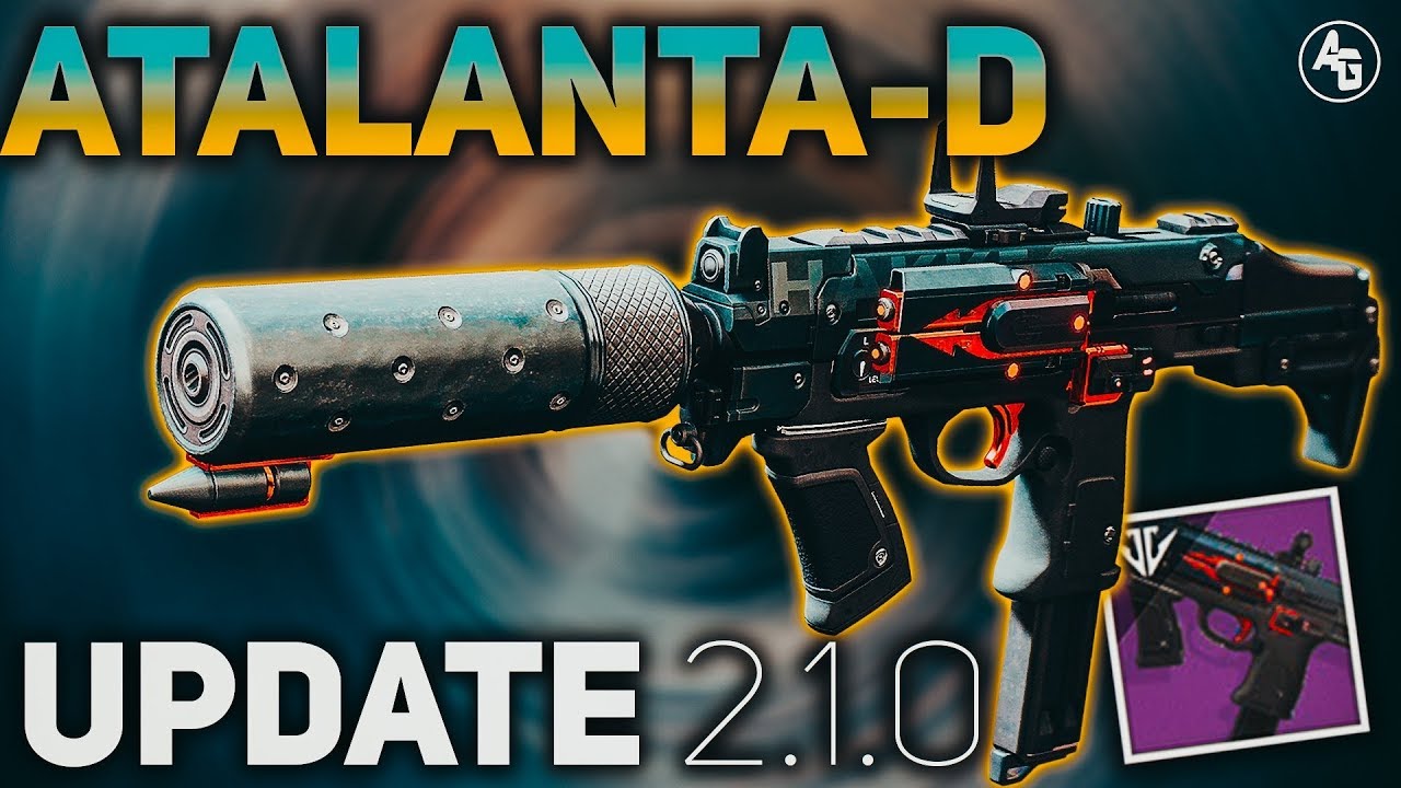 Atalanta D Year 2 Smg Buff 2 1 0 Destiny 2 Black Armory Youtube