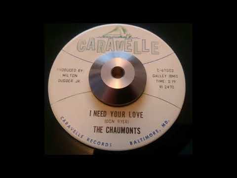 Chaumonts   I Need Your Love (Caravelle)