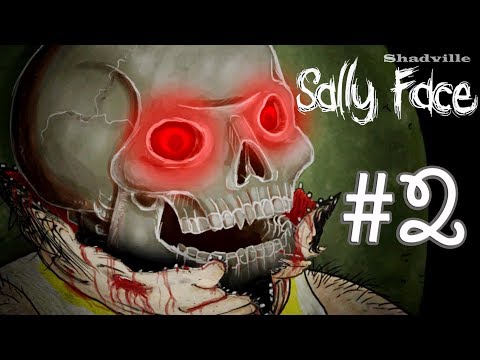 Sally Face Прохождение игры #2: Скверна. Эпизод 2
