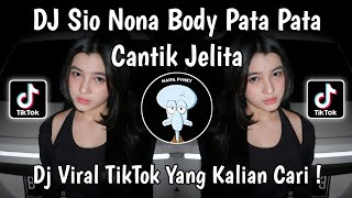 Dj Sio Nona Body Pata Pata Cantik Jelita  Djbody Pata Pata Faris Adam Viral Tiktok Terbaru 2026 